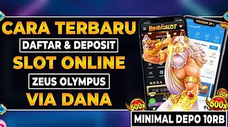 Cara Daftar Zeus Slot Pakai Rekening Dana 2023 Terbaru